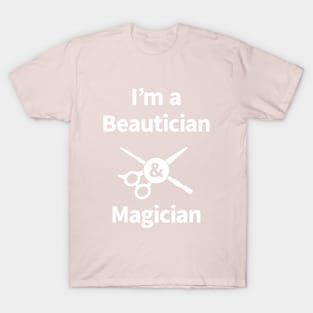 Beautician & Magician T-Shirt